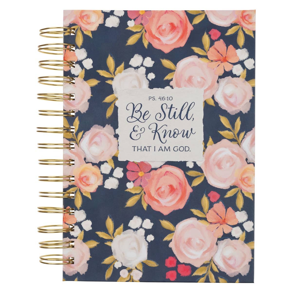 Be Still & Know Psalm 46:10 - Spiral Journal