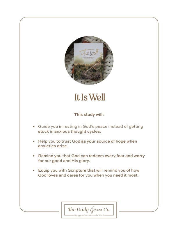 It Is Well: Walking Away From Anxiety & Into God’s Word — 3-Week Bible Study