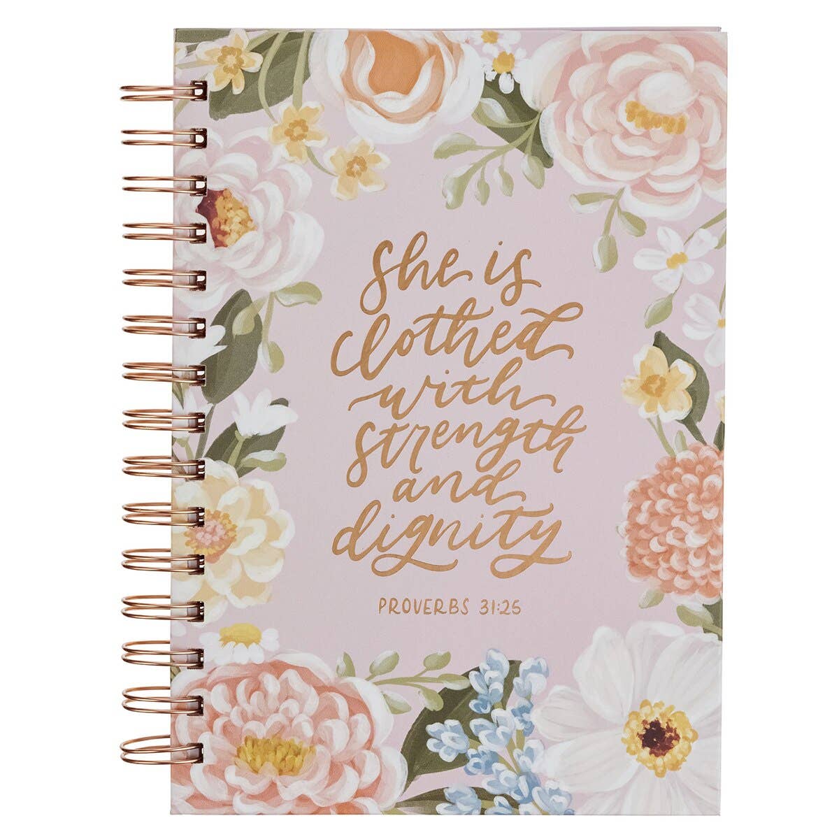 Strength & Dignity Proverbs 31:25 - Pink Floral Journal